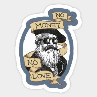 No Monet, No Love Sticker